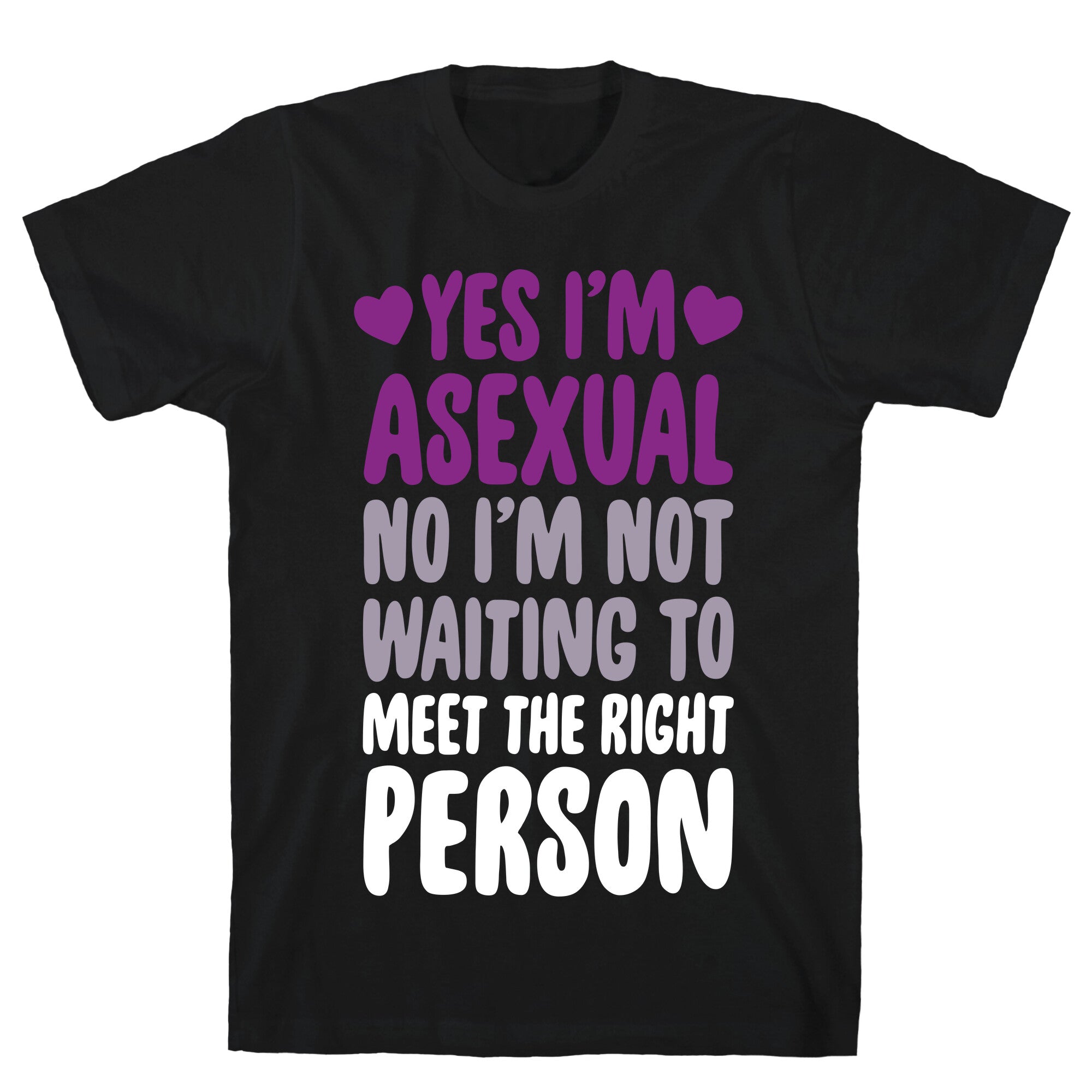 Yes I'm Asexual T-Shirt